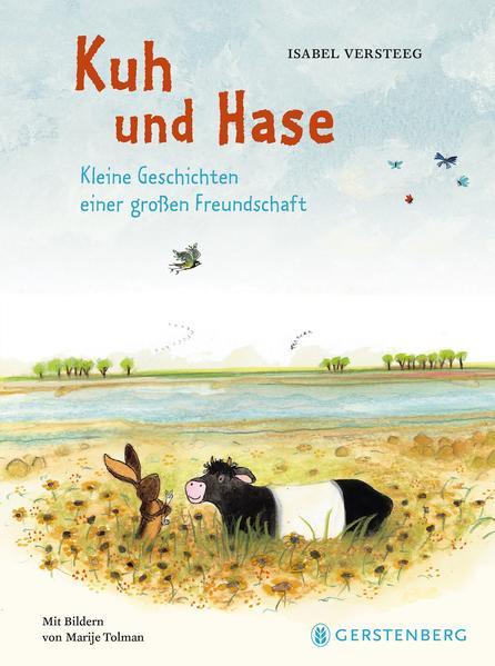 Kuh und Hase - Kleine Geschichten einer großen Freundschaft