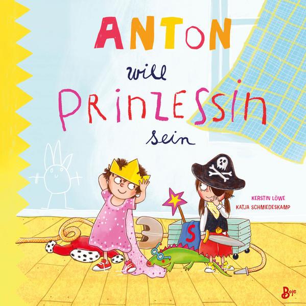 Anton will Prinzessin sein (Mängelexemplar)