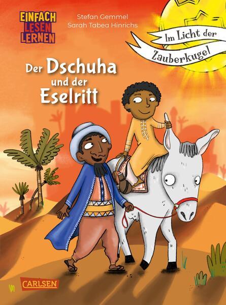 Im Licht der Zauberkugel: Der Dschuha und der Eselritt - Einfach lesen lernen (Mängelexemplar)