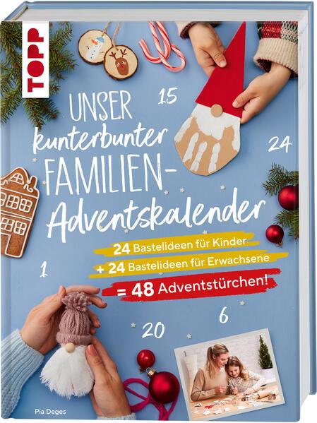 Unser kunterbunter Familien-Adventskalender - für die ganze Familie (Mängelexemplar)