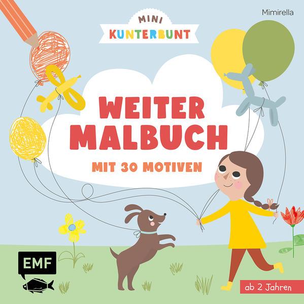 Mini Kunterbunt – Mein erstes Weitermalbuch für Kinder ab 2 Jahren