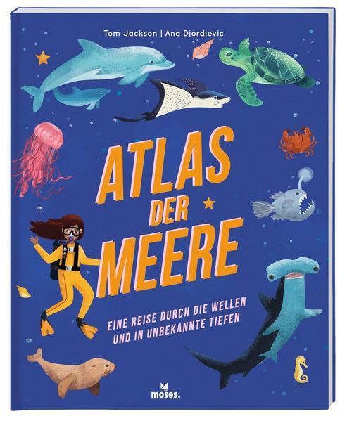 Atlas der Meere - Eine Reise durch die Wellen und in unbekannte Tiefen (Mängelexemplar)