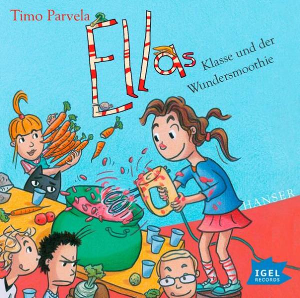 Ella 17. Ellas Klasse und der Wundersmoothie - CD-Audio