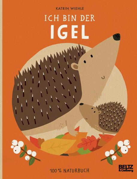 Ich bin der Igel - 100 % Naturbuch. Vierfarbiges Pappbilderbuch (Mängelexemplar)