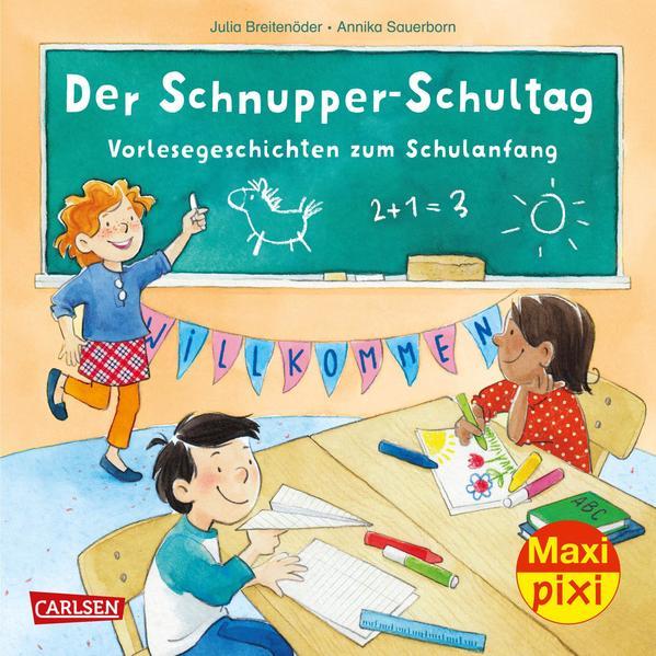 Maxi Pixi 396: Der Schnupper-Schultag: Vorlesegeschichten zum Schulanfang (Mängelexemplar)
