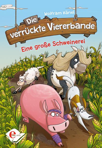 Die verrückte Viererbande (Band 2) - Eine große Schweinerei