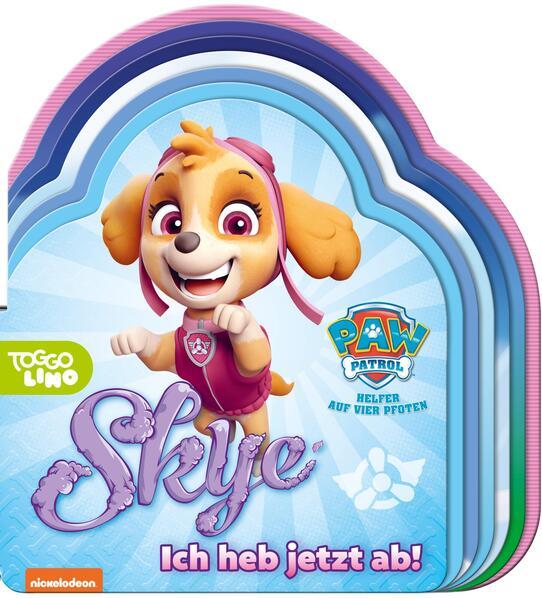 PAW Patrol Pappbilderbuch: Skye - Ich heb jetzt ab! Mit der heldenhaften Piloten-Hündin