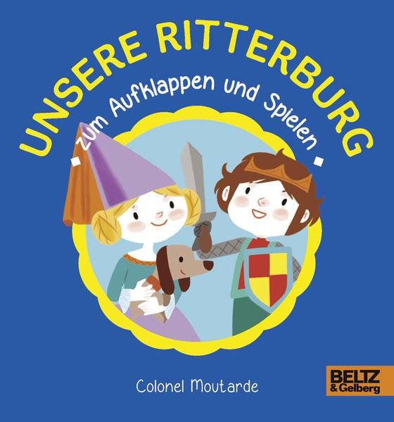 Unsere Ritterburg zum Aufklappen und Spielen (Mängelexemplar)