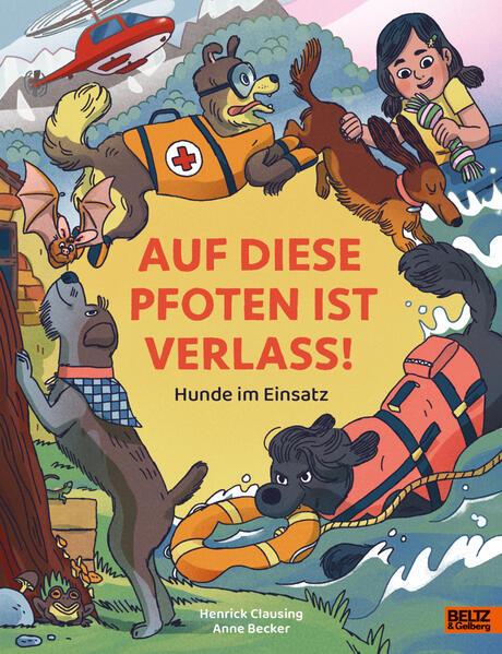 Auf diese Pfoten ist Verlaß! - Hunde im Einsatz (Mängelexemplar)