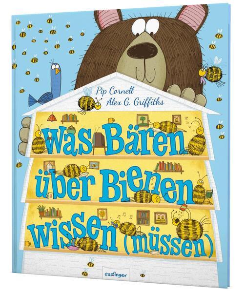 Was Bären über Bienen wissen (müssen) - Lustiges Buch über einen Bären, der imkert