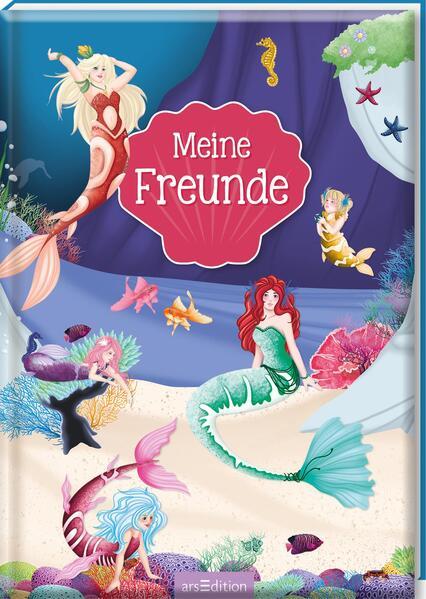 Meine Freunde – Meerjungfrauen - Magisches Freundealbum für Meerjungfrauenfans