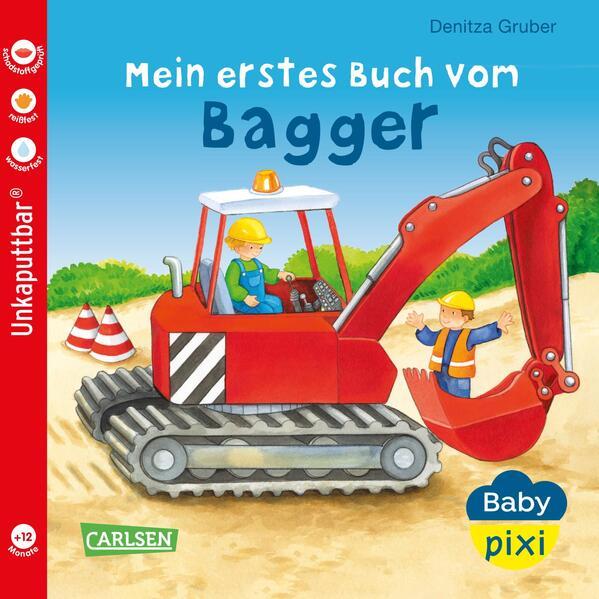 Baby Pixi (unkaputtbar) 60: Mein erstes Buch vom Bagger (Mängelexemplar)