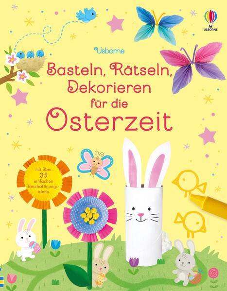 Basteln, Rätseln, Dekorieren für die Osterzeit - kreative Beschäftigung zu Ostern (Mängelexemplar)