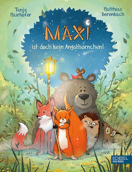 Maxi ist doch kein Angsthörnchen! (Band 1) (Mängelexemplar)