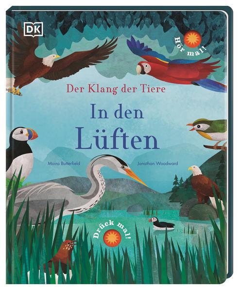 Der Klang der Tiere. In den Lüften - Sound-Buch mit 9 außergewöhnlichen Vogelstimmen