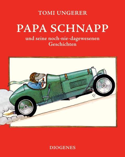 Papa Schnapp und seine noch-nie-dagewesen Geschichten (Mängelexemplar)