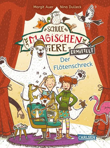 Die Schule der magischen Tiere ermittelt 4: Der Flötenschreck (Zum Lesenlernen) (Mängelexemplar)