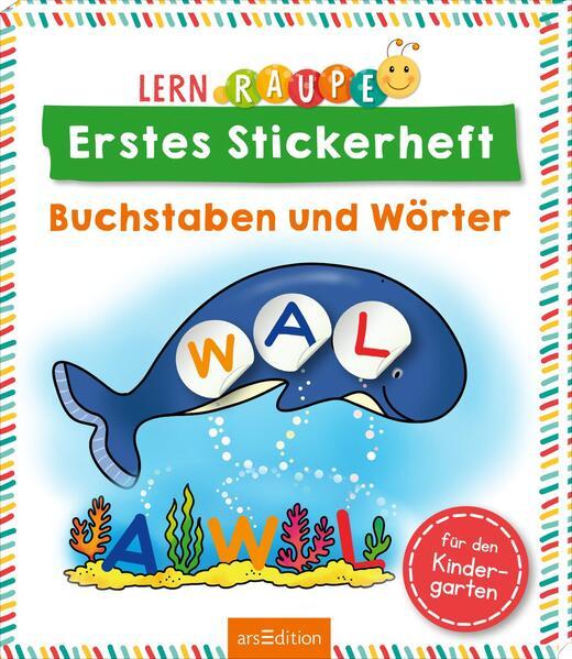 Lernraupe – Erstes Stickerheft – Buchstaben und Wörter - kindgerechter Rätsel- und Lernspaß