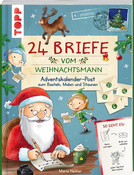 24 Briefe vom Weihnachtsmann. Adventskalender-Post zum Basteln, Malen und Staunen (Mängelexemplar)